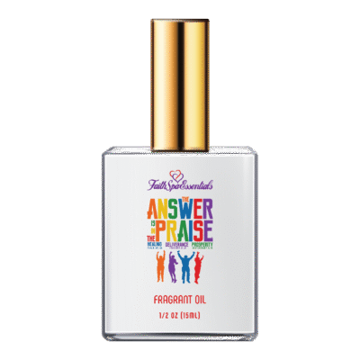 The Answer Is In The Praise Fragrant Oil