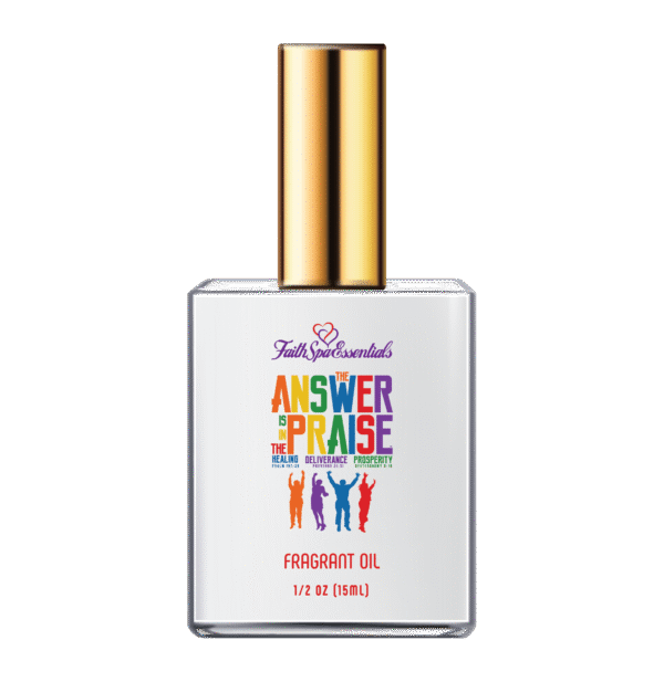 The Answer Is In The Praise Fragrant Oil